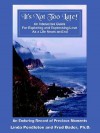 It's Not Too Late: An Interactive Guide for Exploring and Expressing Love As a Life Nears an End - Fred Bader, Linda Pendleton