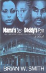 Mama's Lies - Daddy's Pain - Brian W. Smith