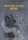 Myra - Maria Velho da Costa