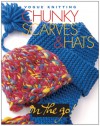 Vogue® Knitting on the Go! Chunky Scarves & Hats - Trisha Malcolm