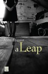 A Leap - Anna Enquist, Jeannette K. Ringold