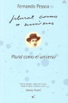 Plural como el universo - Fernando Pessoa, Jerónimo Pizarro