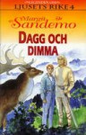 Dagg och dimma - Margit Sandemo