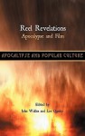 Reel Revelations: Apocalypse and Film - John Walliss, Lee Quinby