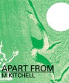 Apart From - M. Kitchell