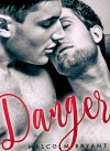 Gay Romance: Gay Fiction "Danger" - Malcolm Bryant