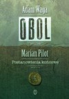 Obol/Postanowienia końcowe - Marian Pilot, Adam Waga