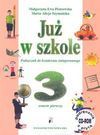 Już w szkole. Podręcznik do kształcenia zintegrowanego w klasie 3. Semestr 1 + płyta CD-ROM - Ewa Piotrowska Małgorzata