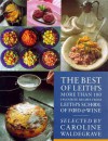 The Best of Leith's: More Than 100 Favourite Recipes from Leith's School of Food & Wine - Caroline Waldegrave