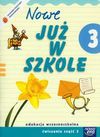 Szkoła na miarę Nowe już w szkole 3 ćwiczenia część 3 - Ewa Piotrowska Małgorzata, Szreder Maria