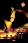 Pimeää kohti - Elizabeth Hand, Juha Ahokas