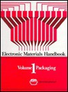 Electronic Materials Handbook: Packaging, Volume I - ASM International