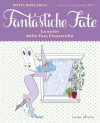 La notte delle fate Finestrella (Fantastiche Fate, #3) - Silvia Roncaglia, Sara Not