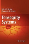 Dynamics and Control of Tensegrity Systems - Robert E. Skelton, Mauricio C. De Oliveira