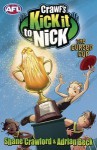 Crawf's Kick it to Nick : The Cursed Cup - Shane Crawford, Adrian Beck