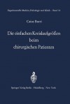 Die Einfachen Kreislaufgrossen Beim Chirurgischen Patienten - C. Burri