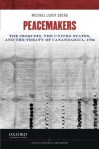 Peacemakers: The Iroquois, the United States, and the Treaty of Canandaigua, 1794 (Critical Historical Encounters Series) - Michael Leroy Oberg