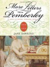 More Letters from Pemberley, 1814-1819: A Novel of Sisters, Husbands, Heirs - Jane Dawkins