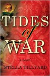 Tides of War - Stella Tillyard