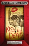 Kiss the Dead (Anita Blake, Vampire Hunter, #21) - Laurell K. Hamilton