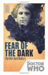 Fear of the Dark - Trevor Baxendale