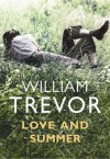 Love And Summer - William Trevor