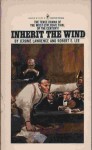 Inherit the Wind (paper) - Jerome Lawrence, Robert E. Lee