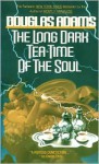 The Long Dark Tea-Time of the Soul (Dirk Gently Series #2)