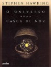 O Universo numa Casca de Noz - Stephen Hawking, Paulo Ivo Teixeira, José Soares de Almeida