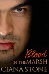 Blood in the Marsh - Ciana Stone