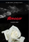 Renacer (Medianoche, #4) - Claudia Gray