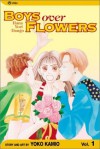 Boys Over Flowers: Hana Yori Dango, Vol. 1 - Yoko Kamio, 神尾葉子