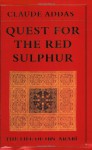 Quest for the Red Sulphur: The Life of Ibn ʻArabī - Claude Addas, Peter Kingsley