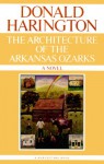 Architecture Of The Arkansas Ozarks - Donald Harington