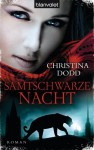 Samtschwarze Nacht: Roman (German Edition) - Christina Dodd, Beate Darius