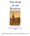 The Path on the Rainbow - George W. Cronyn