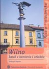 Wilno : barok z kamienia i obłoków - Jadwiga Rogoża