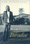 Homeless in Paradise: A Map of the Terrain - Rob Rosenthal