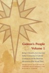 Gideon's People, 2-Volume set: Being a Chronicle of an American Indian Community in Colonial Connecticut and the Moravian Missionaries Who Served There - Corinna Dally-Starna, Corinna Dally-Starna