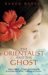 The Orientalist And The Ghost - Susan Barker