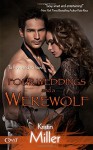 Four Weddings and a Werewolf (Seattle Wolf Pack) - Kristin Miller