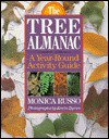 The Tree Almanac: A Year Round Activity Guide - Monica Russo