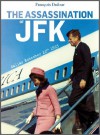 The Assassination of JFK - Francois Dufour, Philippe Labro