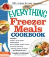 The Everything Freezer Meals Cookbook (Everything®) - Anderson Candace, Nicole Cormier