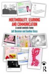 Multimodality: Reframing Communication, Learning and Identity - Gunther Kress, Jeff Bezemer