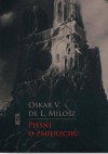 Pieśni o zmierzchu - Oscar Vladislav de Lubicz Milosz (Oskar Miłosz), Bronisława Ostrowska, Czesław Miłosz, Krzysztof Andrzej Jeżewski