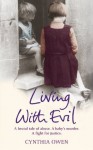 Living With Evil - Cynthia Owen