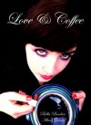 Love and Coffee - Bella Borden, Alan Gandy