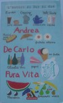 Pura Vita - Andrea De Carlo, Andrea De Carlo