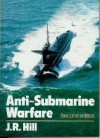 Anti-Submarine Warfare - J.R. Hill